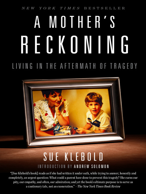 Title details for A Mother's Reckoning by Sue Klebold - Available